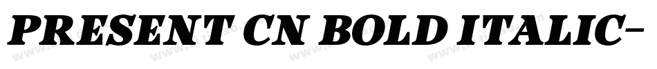 Present Cn Bold Italic字体转换